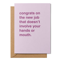 "Doesn't Involve Your Hands or Mouth" New Job Card