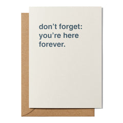 "Don't Forget: You're Here Forever" New Job Card