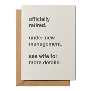 "Under New Management. See Wife for More Details." Retirement Card