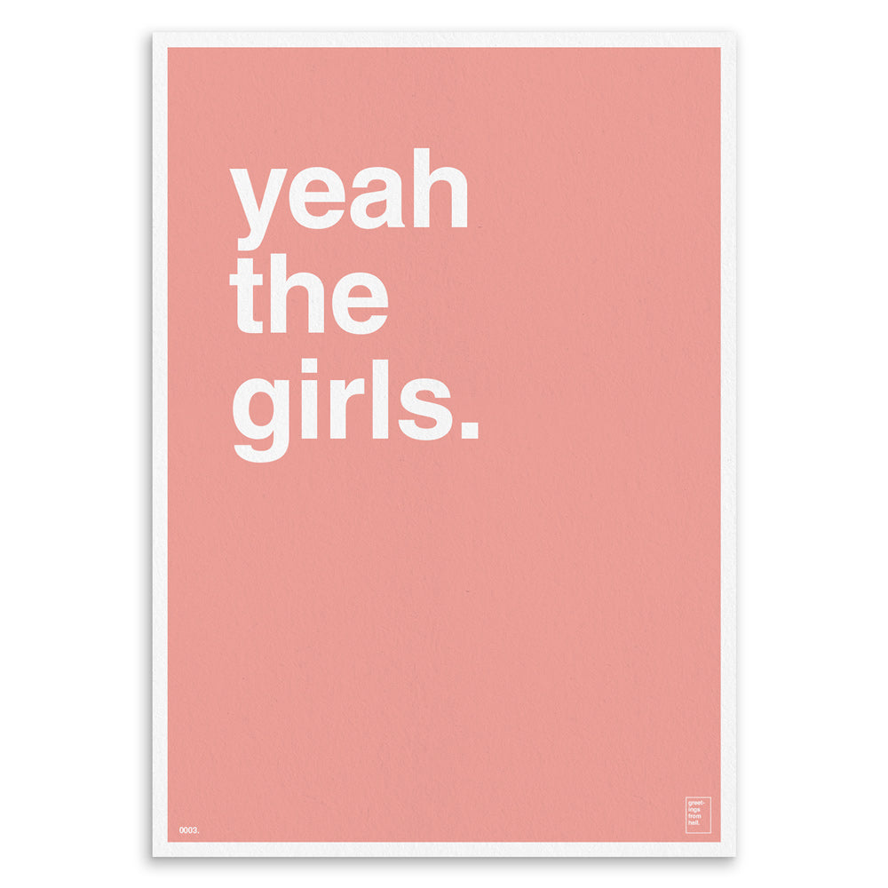 "Yeah The Girls" Art Print