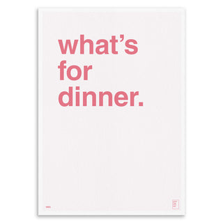 "What's For Dinner" Art Print