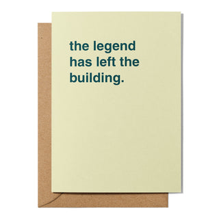 "The Legend Has Left The Building" Retirement Card