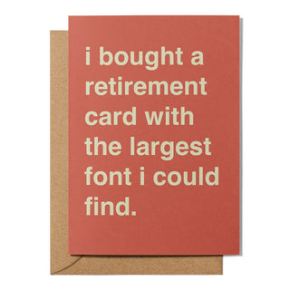 "The Largest Font I Could Find" Retirement Card