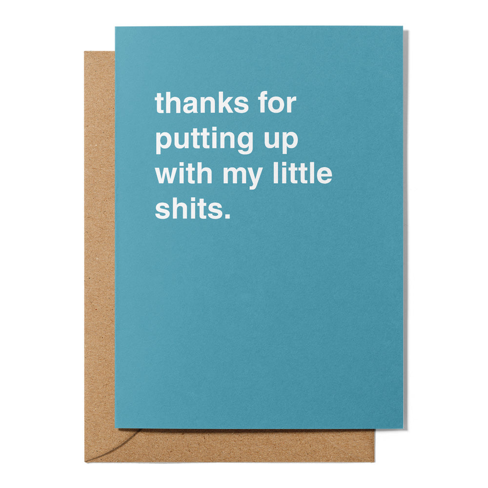 "Putting Up With My Little Shits" Thank You Card