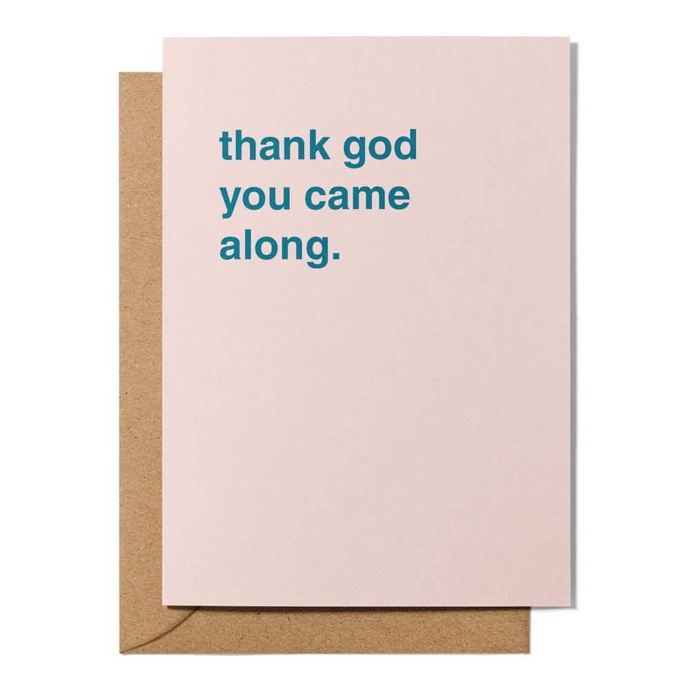 "Thank God You Came Along" Thank You Card