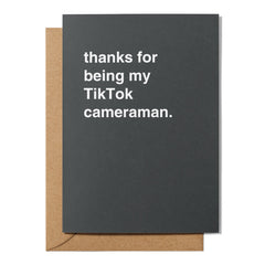 "Thanks for Being My TikTok Cameraman" Thank You Card