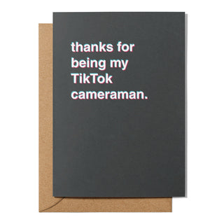 "Thanks For Being My TikTok Cameraman" Thank You Card
