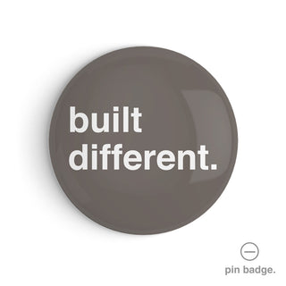 "Built Different" Pin Badge