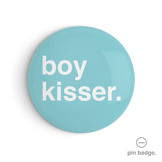 "Boy Kisser" Pin Badge