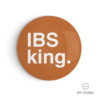 "IBS King" Pin Badge