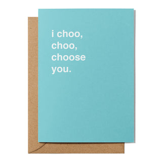 "I Choo Choo Choose You" Valentines Card