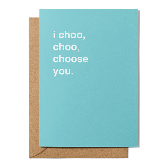 "I Choo Choo Choose You" Valentines Card