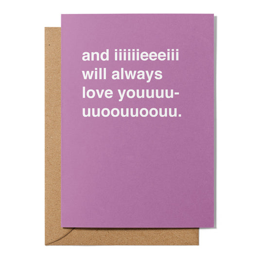 "And I Will Always Love You" Valentines Card