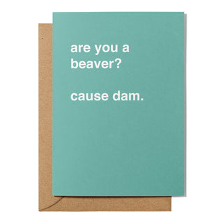 "Are You a Beaver?" Valentines Card