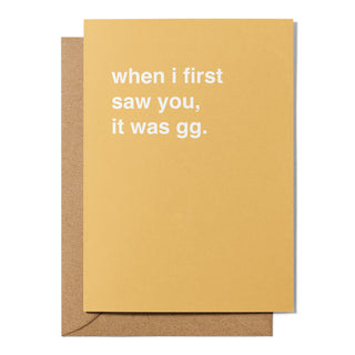 "When I First Saw You, It Was GG" Valentines Card
