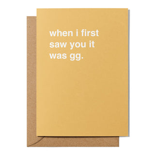 "When I First Saw You It Was GG" Valentines Card