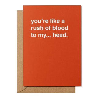 "You're Like a Rush Of Blood To My... Head" Valentines Card