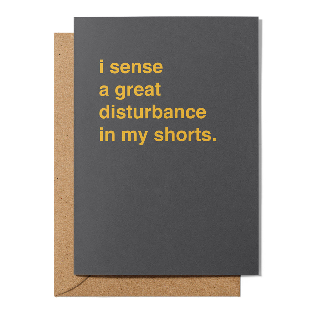 "I Sense a Great Disturbance" Valentines Card