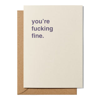 "You're Fucking Fine" Valentines Card