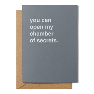 "You Can Open My Chamber Of Secrets" Valentines Card