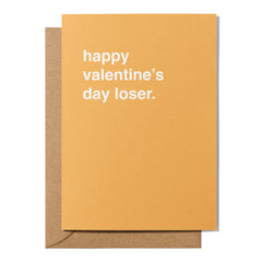 "Happy Valentine's Day Loser" Valentines Card