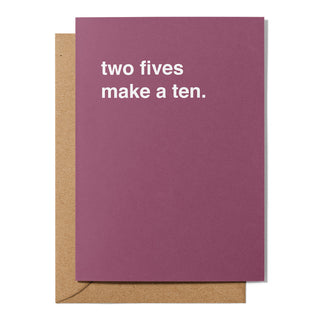 "Two Fives Make a Ten" Valentines Card