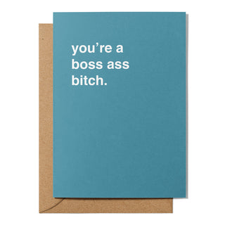 "You're a Boss Ass Bitch" Valentines Card