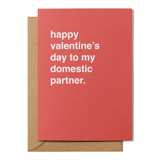 "Happy Valentine's Day To My Domestic Partner" Valentines Card