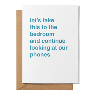 "Continue Looking at Our Phones" Valentines Card