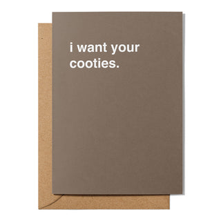 "I Want Your Cooties" Valentines Card