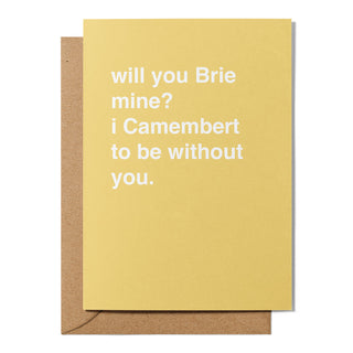 "Will You Brie Mine?" Valentines Card