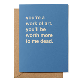 "You're Like a Work of Art" Valentines Card