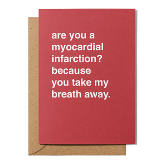"Are You a Myocardial Infarction?" Valentines Card