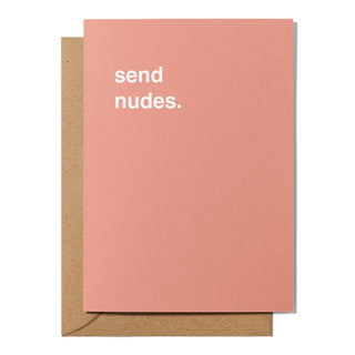 "Send Nudes" Valentines Card
