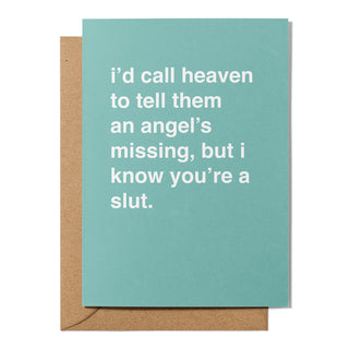 "Call Heaven to Tell Them an Angel's Missing" Valentines Card