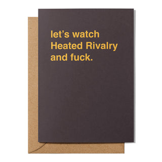 "Let's Watch Heated Rivalry and Fuck" Valentines Card