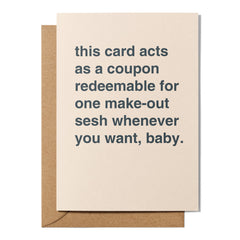 "Coupon Redeemable For One Make-Out Sesh" Valentines Card