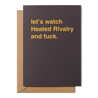 "Let's Watch Heated Rivalry and Fuck" Valentines Card