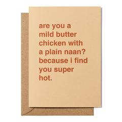 "Are You a Mild Butter Chicken With a Plain Naan?" Valentines Card