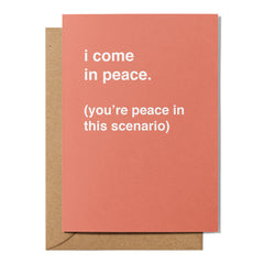 "I Come in Peace (You're Peace)" Valentines Card