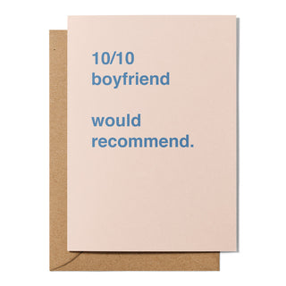 "10/10 Boyfriend. Would Marry Again." Greeting Card
