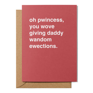 "You Wove Giving Daddy Wandom Ewections" Valentines Card
