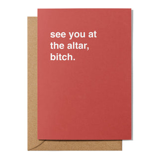 "See You at the Altar, Bitch" Wedding Card