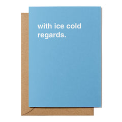 "With Ice Cold Regards" Thank You Card