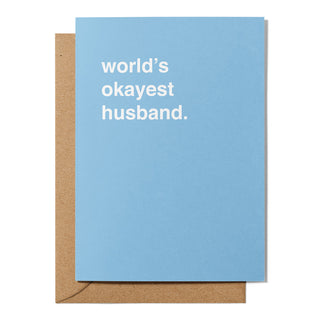 "World's Okayest Husband" Greeting Card