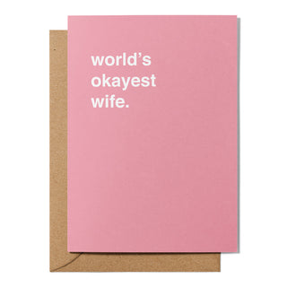 "World's Okayest Wife" Greeting Card