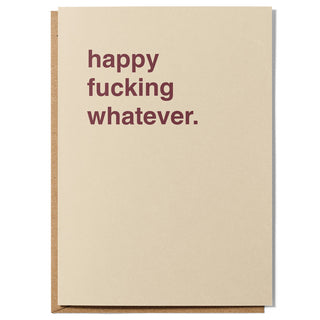 "Happy Fucking Whatever" Extra Large Greeting Card