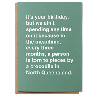 "We Ain't Spending Any Time On It" Extra Large Birthday Card