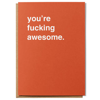 "You're Fucking Awesome" Extra Large Thank You Card