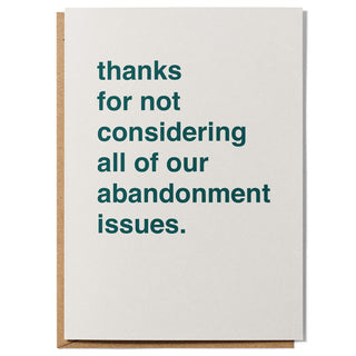 "Not Considering All of Out Abandonment Issues" Extra Large Farewell Card